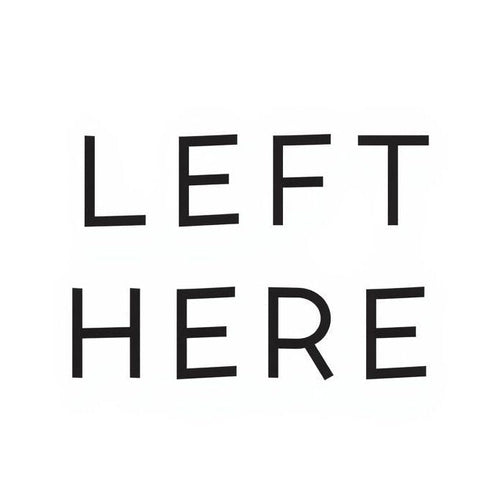 LEFT HERE